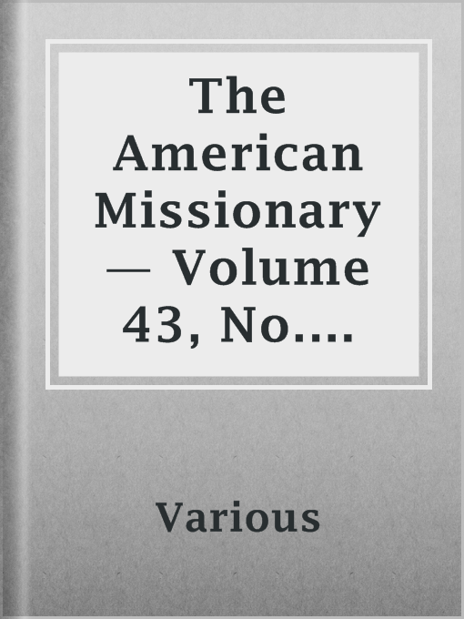 Title details for The American Missionary — Volume 43, No. 02, February, 1889 by Various - Available